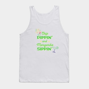 Chip Dippin' and Margarita Sippin' Tank Top